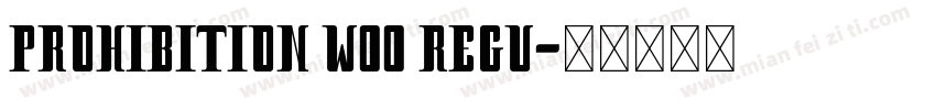 Prohibition W00 Regu字体转换
